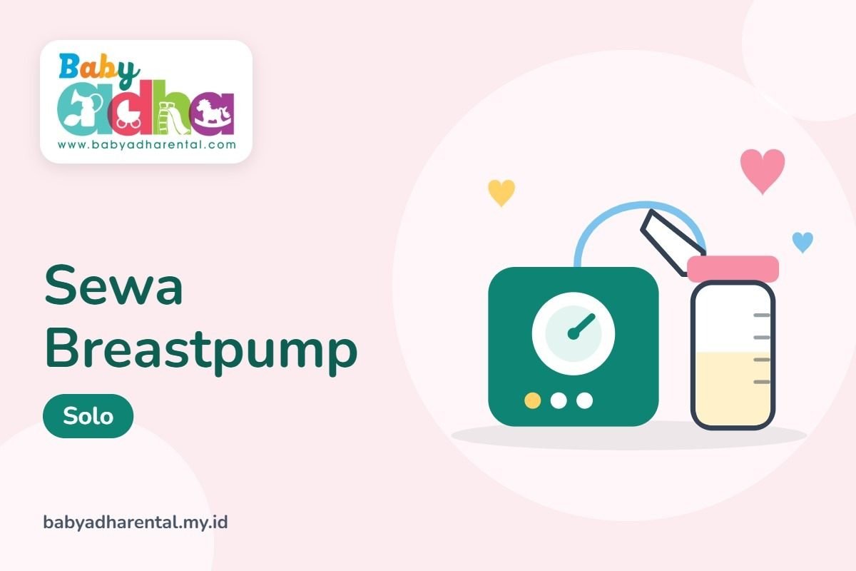 Sewa Breastpump di Solo: Coba Dulu Sebelum Beli yang Mahal